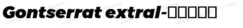 Gontserrat extral字体转换